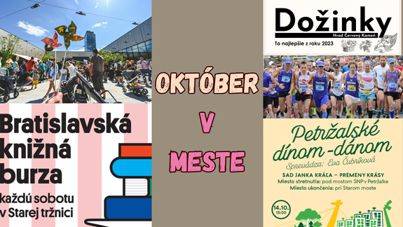OKTÓBER V MESTE: Tipy na podujatia v našom meste a blízkom okolí