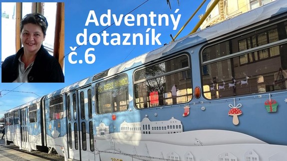 VIDEO - Zuzana Pravňanská: Vo vianočnej električke som sa ešte neviezla, ale často ju stretávam...