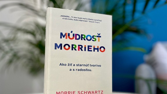 Počúvajte múdrych ľudí a zlepšite si svoj život. Toto je Múdrosť Morrieho