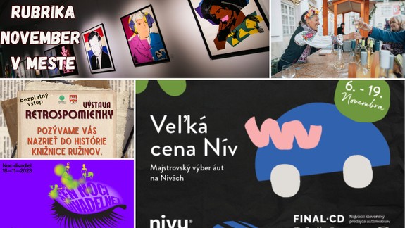 NOVEMBER V MESTE: Tipy na podujatia v Bratislave, ale aj v blízkom okolí