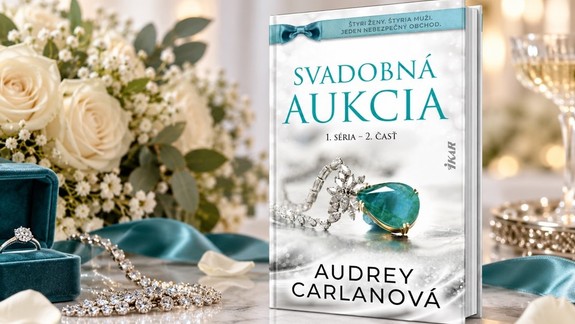 Tip na čítanie: Láska, peniaze a tajomstvá. Je tu 2.časť Svadobnej aukcie, ktorá ešte pritvrdzuje!