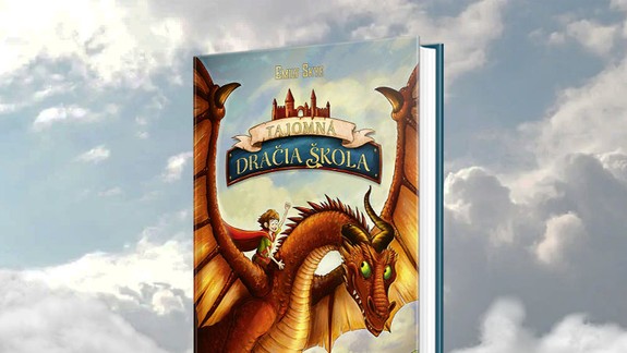 Tajomná dračia škola. Nová fantasy séria, ktorá vás nadchne!