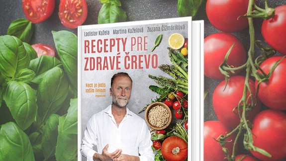 Gastroenterológ Ladislav Kužela odporúča zdravé recepty
