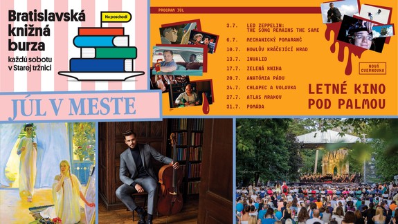JÚL V MESTE: Vyberte si zážitok na víkend aj všedný deň