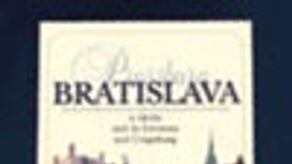 Vyšla nová kniha Bratislava - Pressburg a okolie