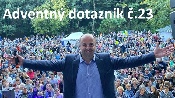 ADVENTNÝ DOTAZNÍK č. 23: Rišovi Vrablecovi robí radosť rozdávať druhým ľuďom radosť...