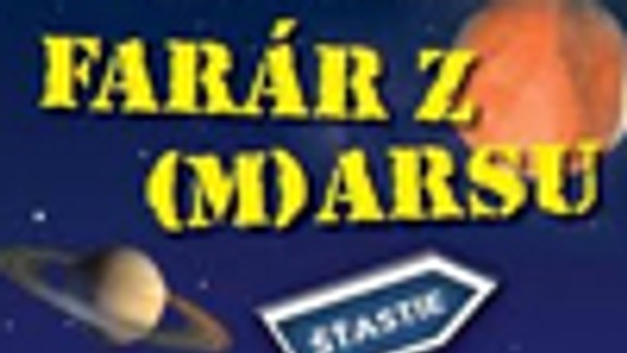 Muzikál Farár z (M)arsu v DK Dúbravka